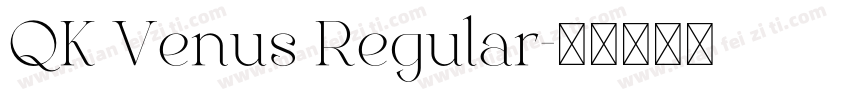 QK Venus Regular字体转换